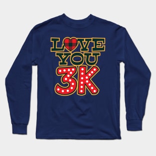 Love You 3K Long Sleeve T-Shirt